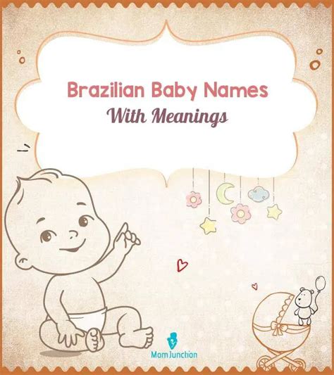 braziliaanse naam|94 Vibrant Brazilian Baby Names